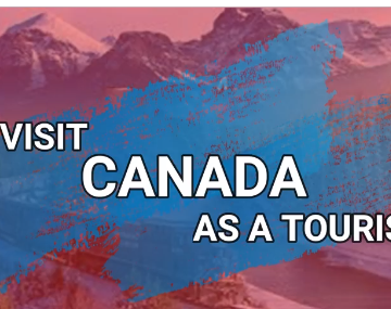 Visit Canada as Tourist 360x285